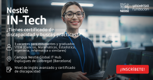 Foto IV edición del Programa IN-Tech de Nestlé y Fundación Universia para perfiles STEM con discapacidad