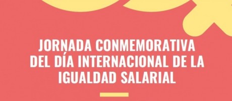 Jornada conmemorativa de la Igualdad Salarial